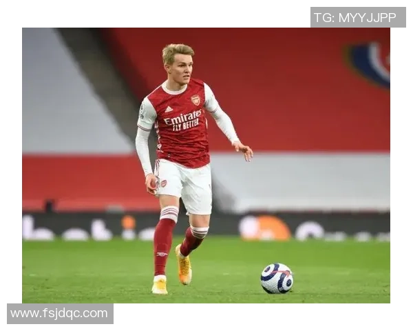 厄德高引领球队新篇章展现卓越才华与战术智慧的完美结合 厄德高引领球队新篇章展现卓越才华与战术智慧的完美结合