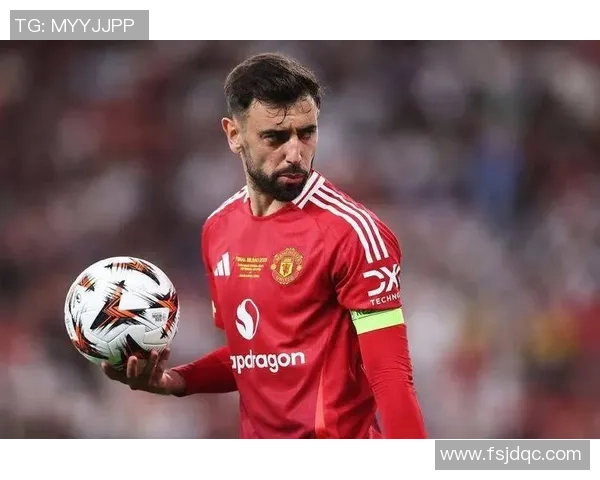 布鲁诺费尔南德斯：从新星到球队核心的蜕变之路